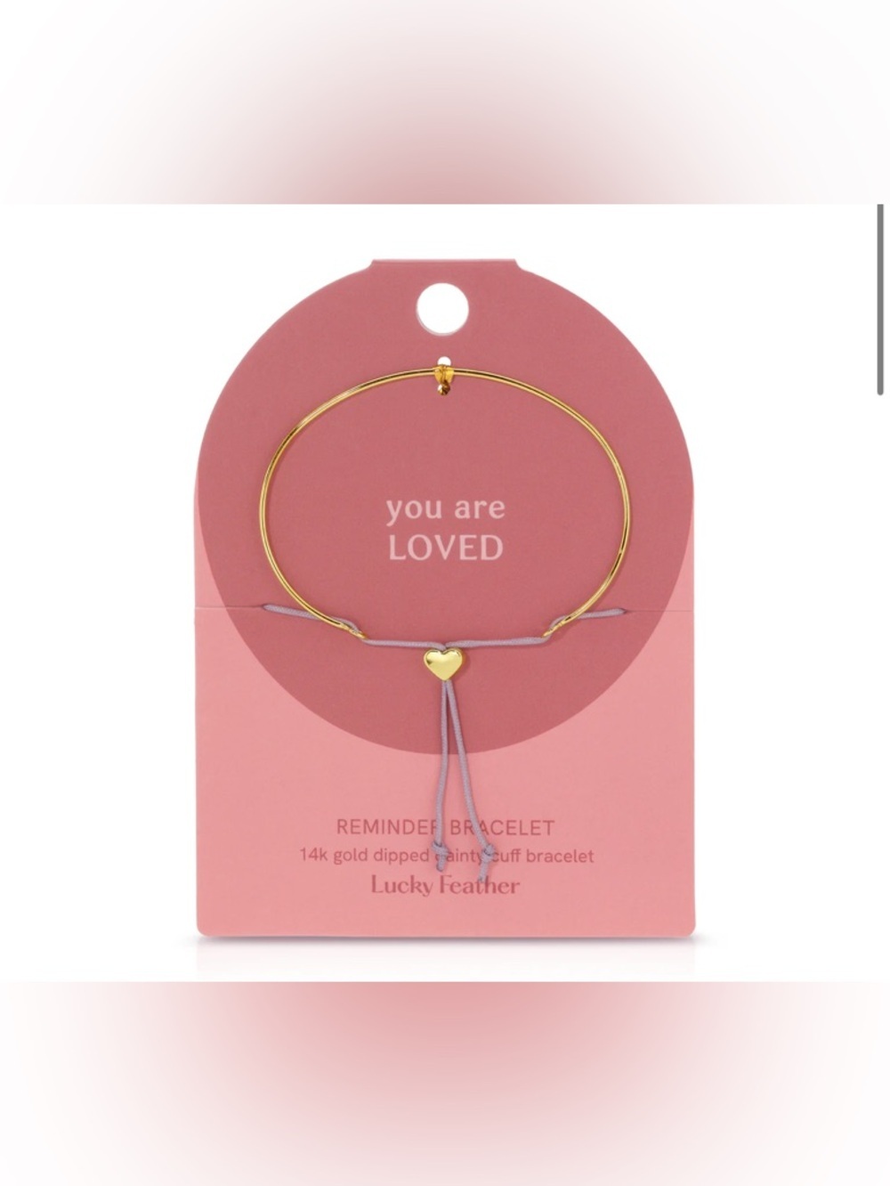 Reminder Bracelet - You are loved